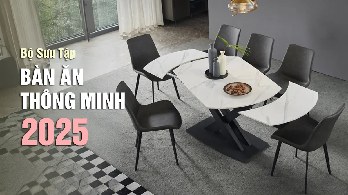 bo suu tap ban an thong minh cao cap xu huong hien dai duoc ua chuong nhat 2025 27