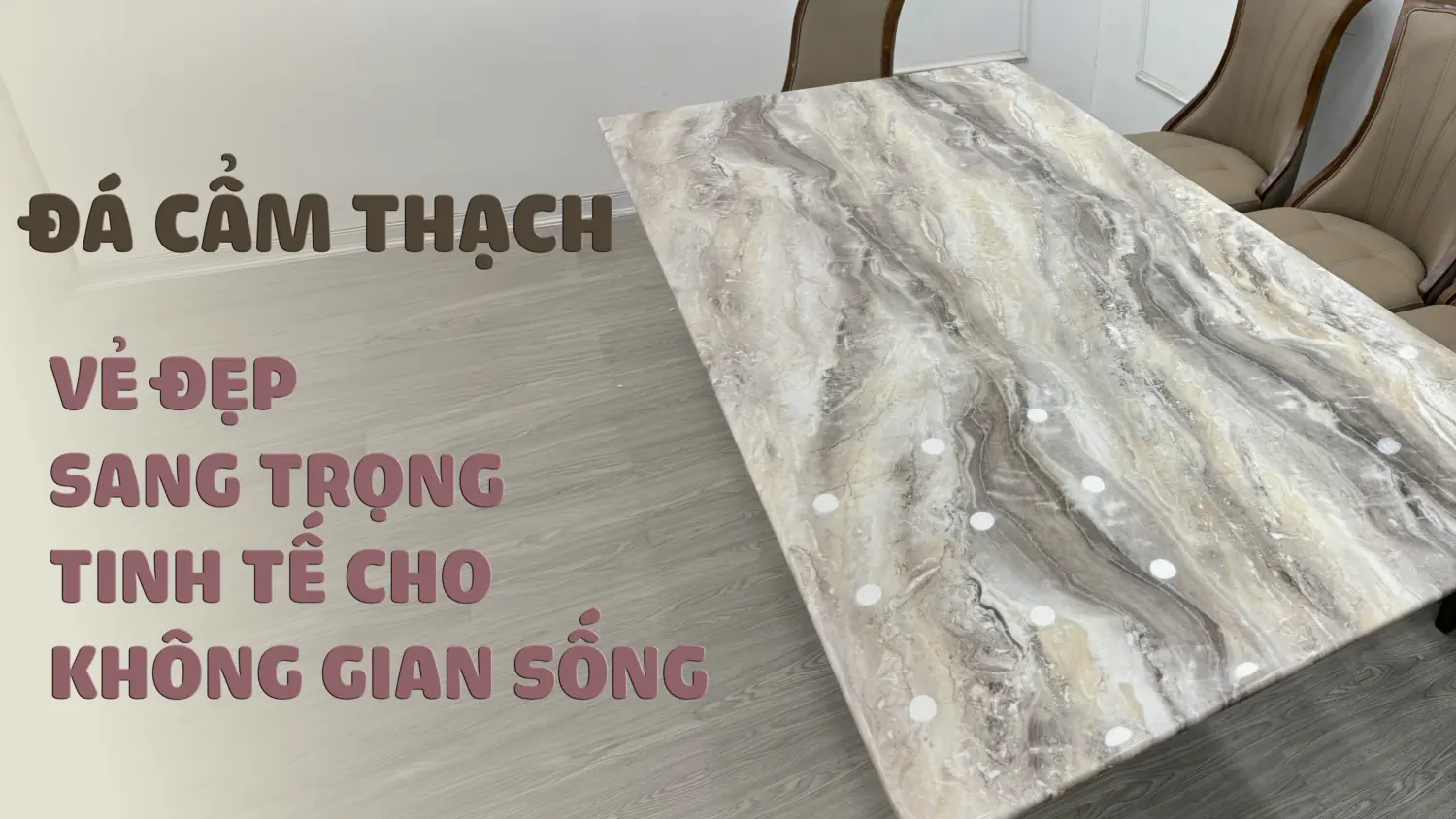 da cam thach ve dep sang trong tinh te cho khong gian hien dai 11